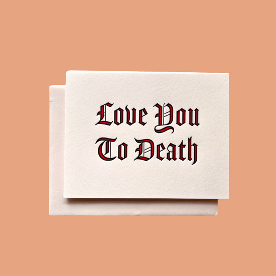 Load image into Gallery viewer, Love You to Death Card
