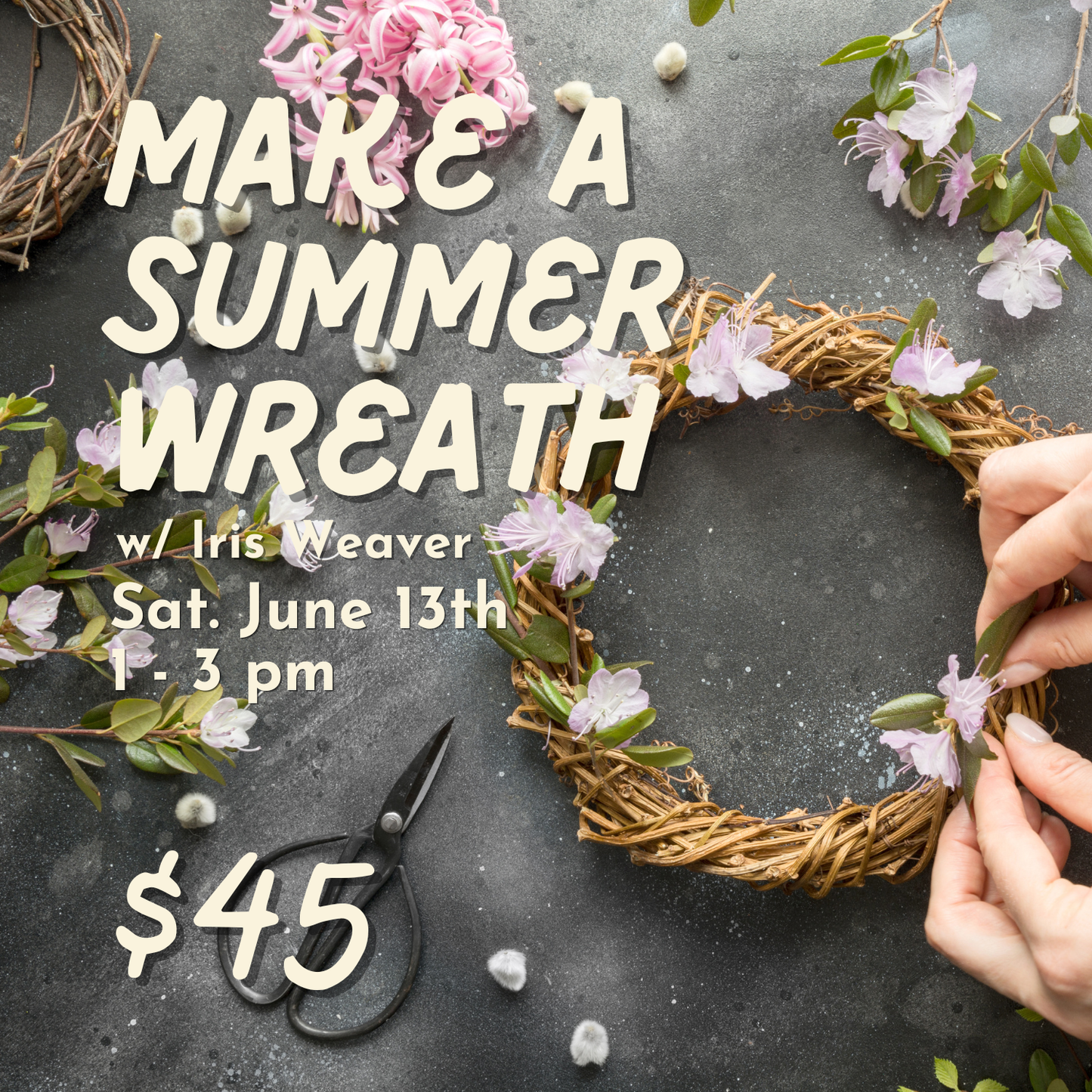 Make a Summer Wreath // June 13th 1-3pm