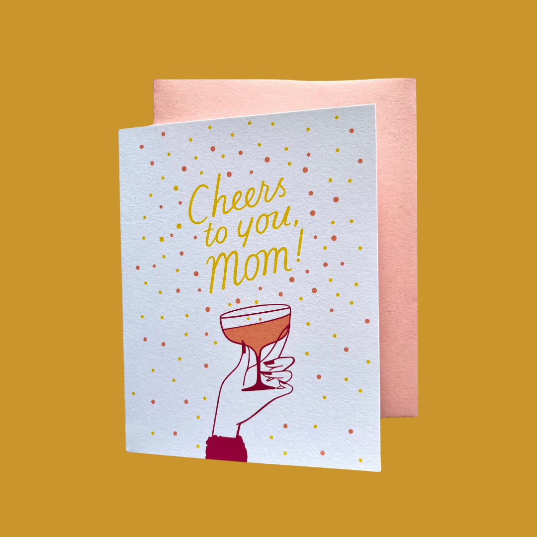 Cheers to You Mom Card