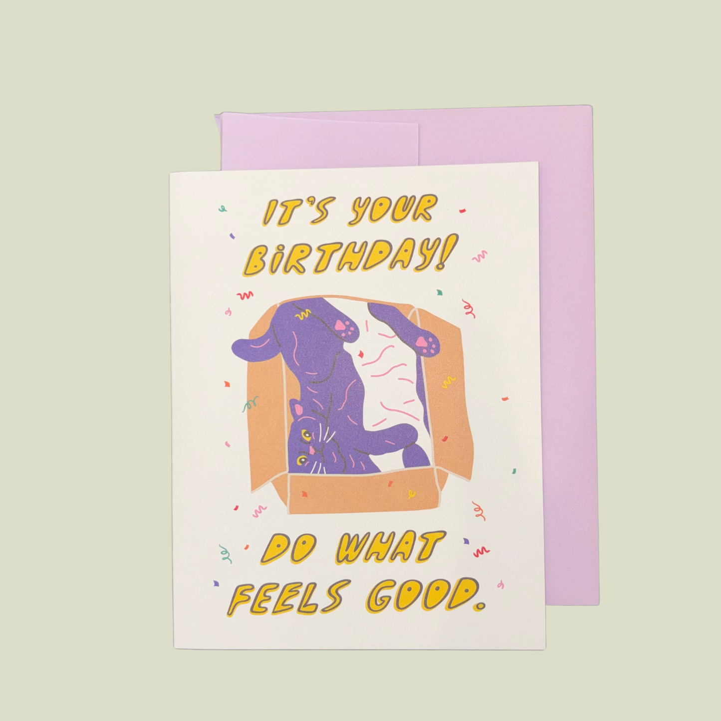 Party of one It’s your birthday do what feels good CARD