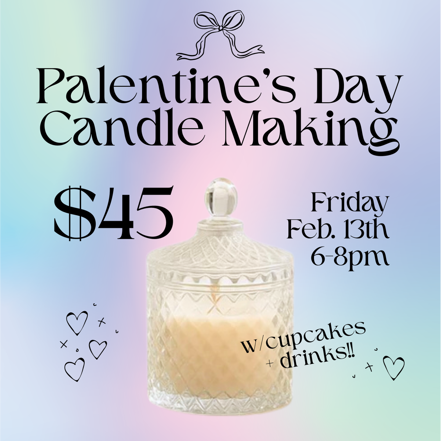 Palentine's Candle Making Workshop // Friday February 13th 6-8pm