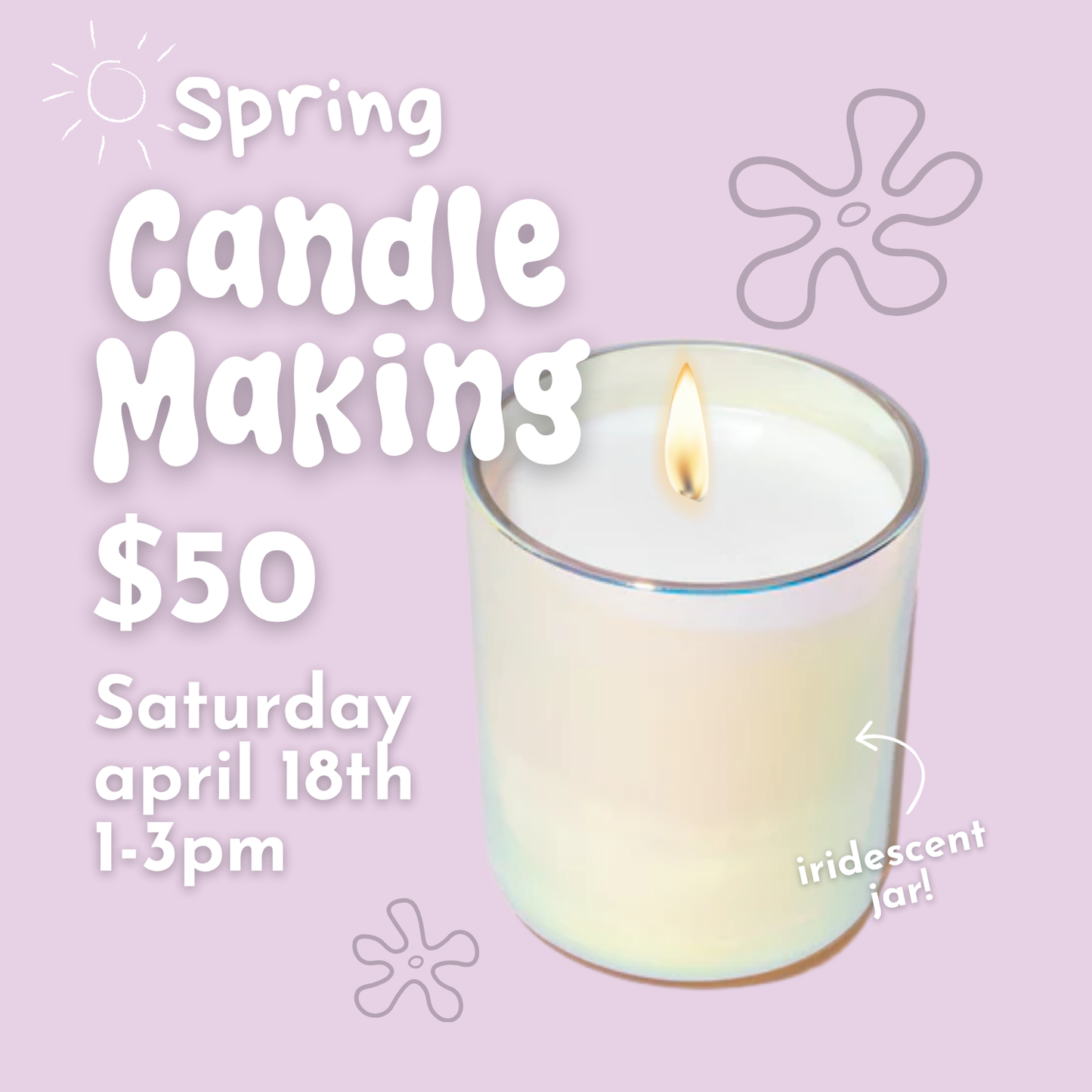 Spring Candle Making // Saturday April 18th 1-3pm