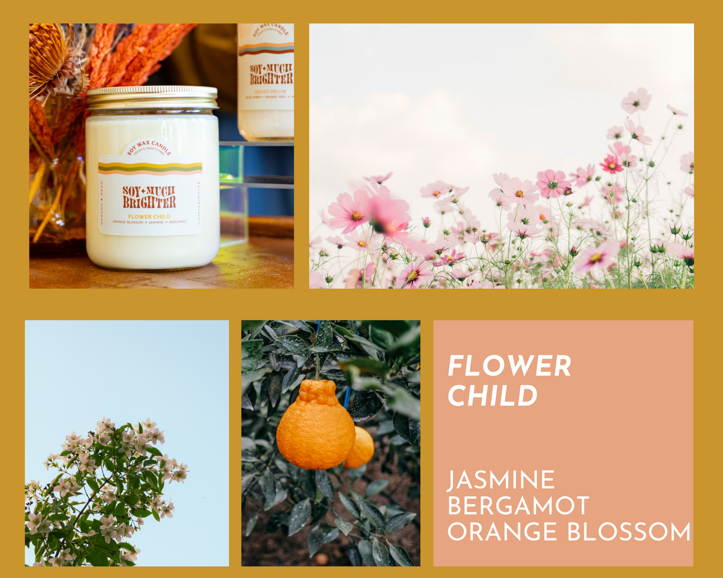 Flower Child: Bergamot, Jasmine, Orange Blossom