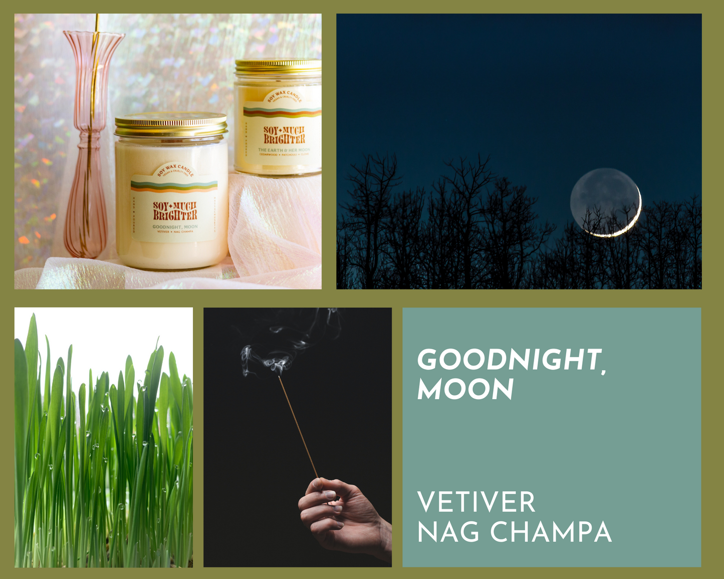 Goodnight, Moon: Vetiver + Nag Champa
