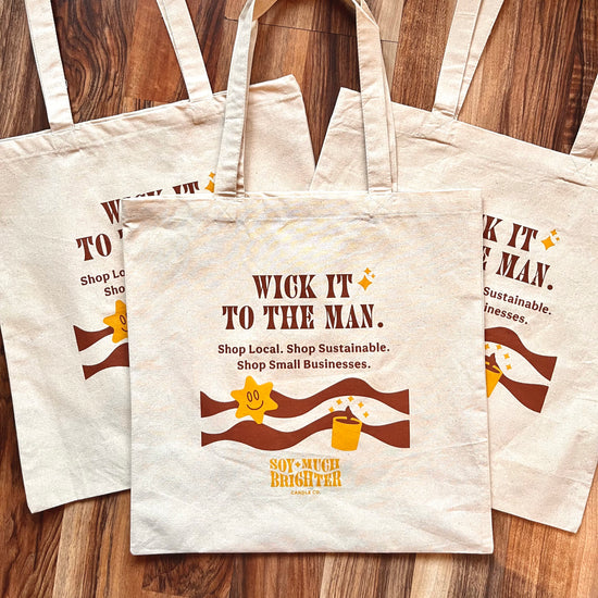 Wick it to the man tote bag!